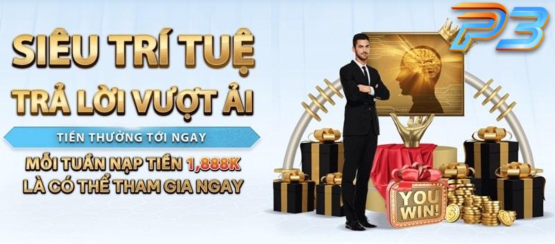 Tổng hợp khuyến mãi P3 mới nhất, ưu đãi hấp dẫn giá trị cao 1 Giới thiệu về chương trình khuyến mãi siêu trí tuệ tại nhà cái P3