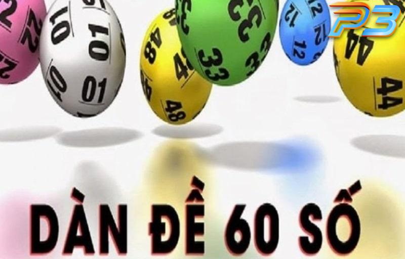 Dàn đề 60 số là gì? Cách nuôi dàn đề 60 con chuẩn xác 100% 1 Giới thiệu chi tiết về khái niệm dàn đề 60 số