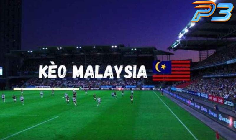 Tỷ lệ cược Malay và cách bắt kèo Mã Lai cực chuẩn tại P3 1 Khái quát về kèo Malaysia là gì?