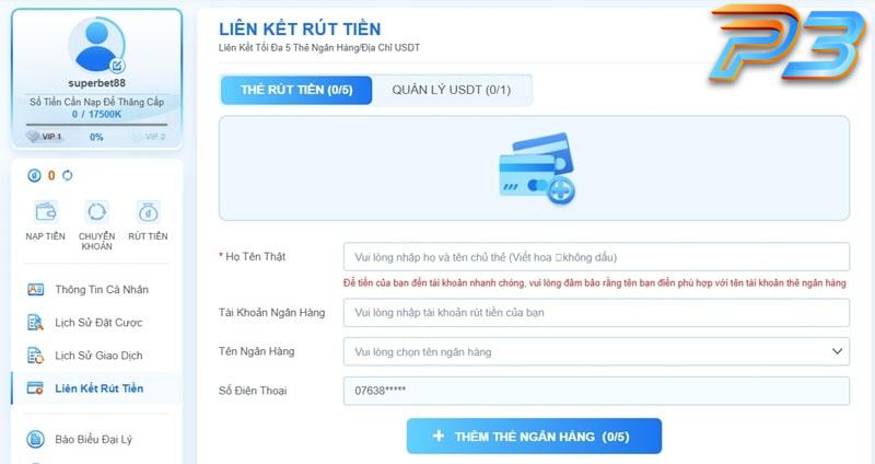 Hướng dẫn cách rút tiền P3 nhanh chóng, an toàn, bảo mật 3 Nhà cái P3 liên kết với tất cả hệ thống ngân hàng tại Việt Nam